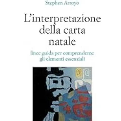 Interpretazione della carta natale L'arcano segreto arroyo-interpretazione