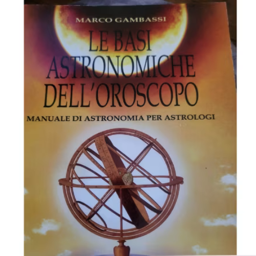 Le basi astronomiche oroscopo L'arcano segreto gambassi