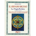 Il Grande Arcano (La Magia Svelata) – Eliphas Levi (Rebis Edizioni)