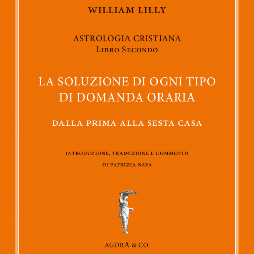 Christian Astrology di William Lilly - volume secondo