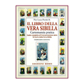 Il Libro della Vera Sibilla – Guida Completa alla Cartomanzia Pratica