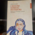 I nostri simboli interiori L'arcano segreto lidia-fassio