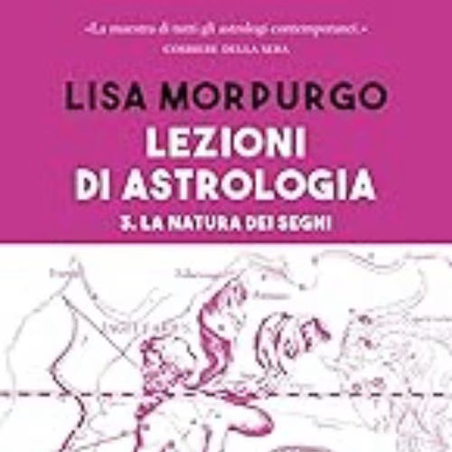 La natura dei segni volume 3 L'arcano segreto lisa-morpurgo-vol-3