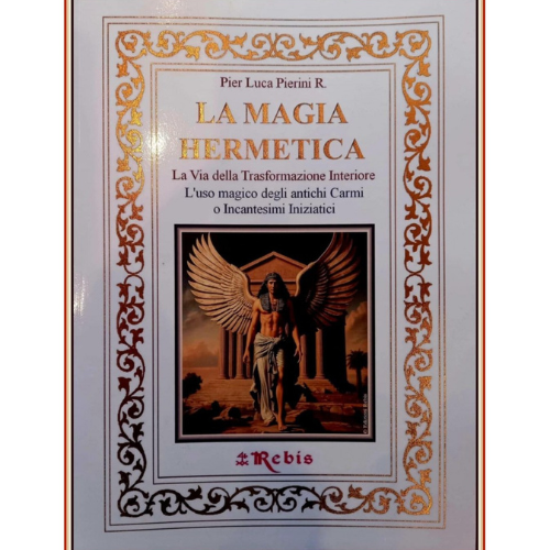 La magia Hermetica di Pier Luca Pierini R.