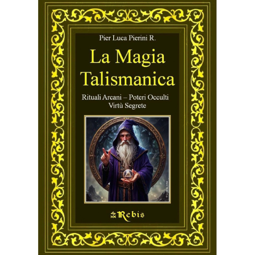 Magia talismanica di Pier Luca Pierini R.