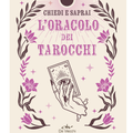 Oracolo dei tarocchi: chiedi e saprai