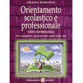 Orientamento scolastico e professionale L'arcano segreto orientamento
