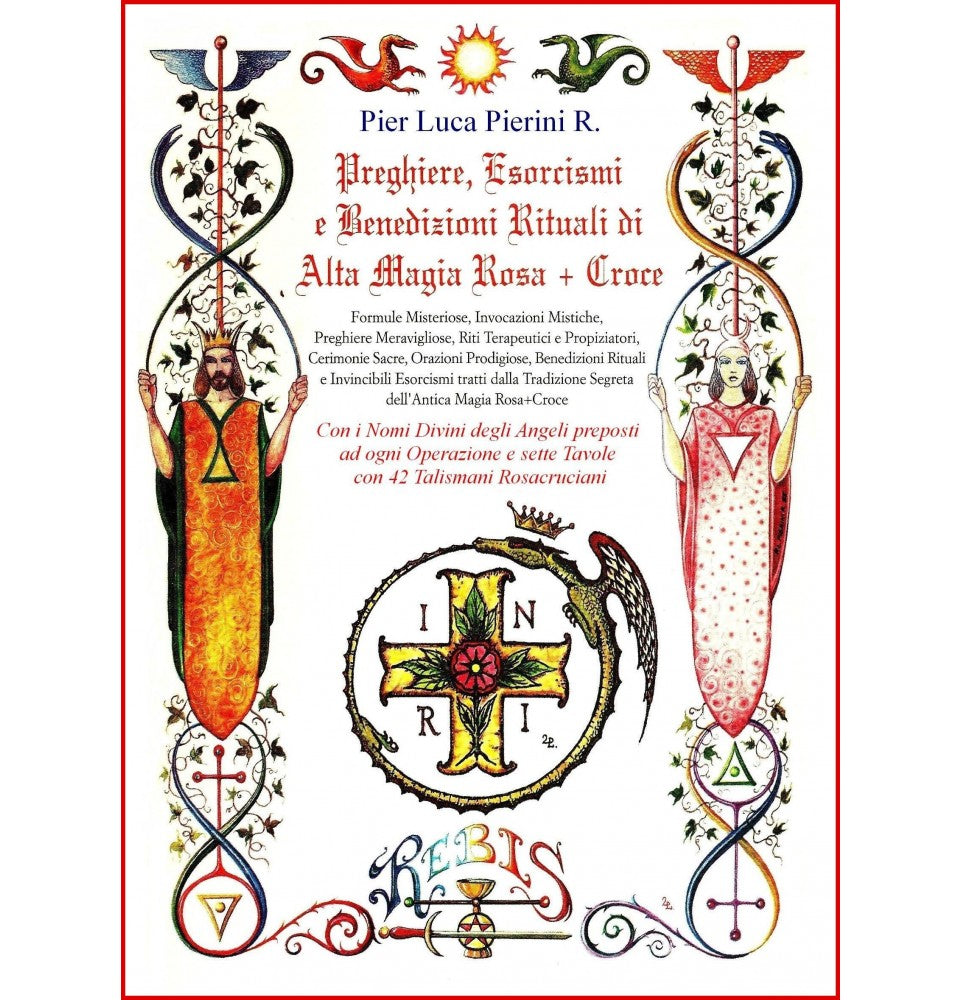 Preghiere, Esorcismi e Benedizioni di Magia Rosa+Croce Rebis