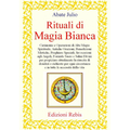 Rituali di magia bianca Rebis L'arcano segreto rituali-magia-bianca