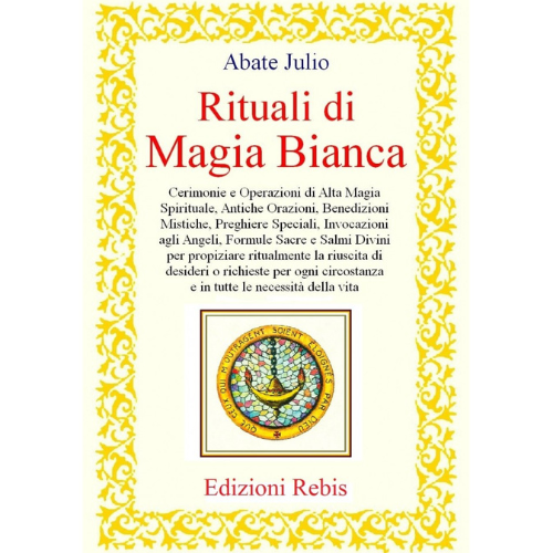 Rituali di magia bianca Rebis L'arcano segreto rituali-magia-bianca