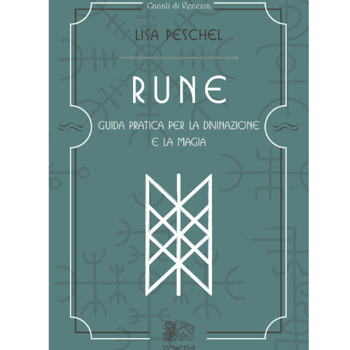 Rune: guida pratica per la divinazione e la magia