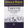 Tarocchi nozioni fondamentali Wirth L'arcano segreto taroccchi-nozioni