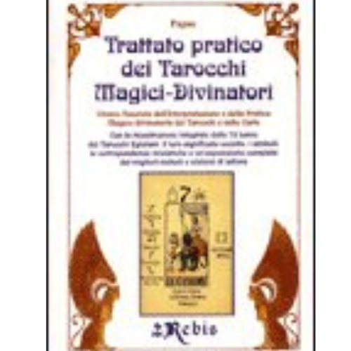 Trattato pratico dei Tarocchi magici-divinatori L'arcano segreto trattato-magici-carte
