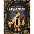 Trattato metodico di magia pratica