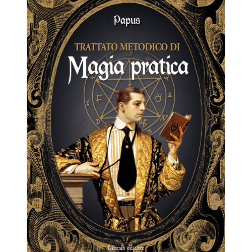 Trattato metodico di magia pratica
